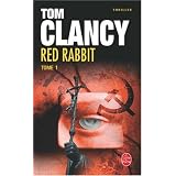 Red Rabbit, Tome 1 :par Tom Clancy