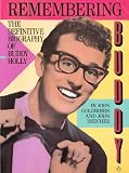 Remembering Buddy: The Definitive Biography of Buddy Holly