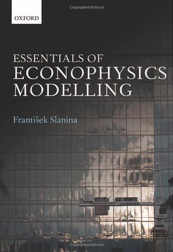 Essentials of Econophysics Modelling by Frantisek Slanina (2014-02-05)