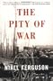 The Pity Of War Explaining World War I