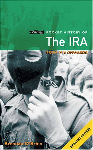 Image of: O'Brien Pocket History of the IRA: From 1916 Onwards (O'Brien Pocket History Series)