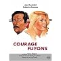Courage fuyons