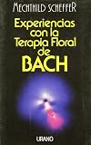 Experiencias Con La Terapia Floral de Bach