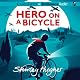 Hero on a Bicycle