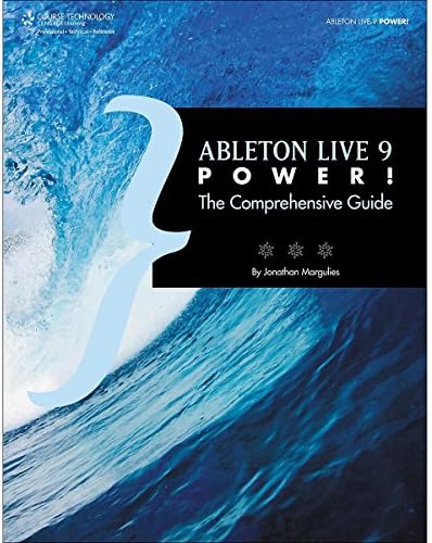 Cengage Learning Ableton Live 9 Power! The Comprehensive Guide