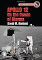 Apollo 12 - On the Ocean of Storms (Springer Praxis Books / Space Exploration)