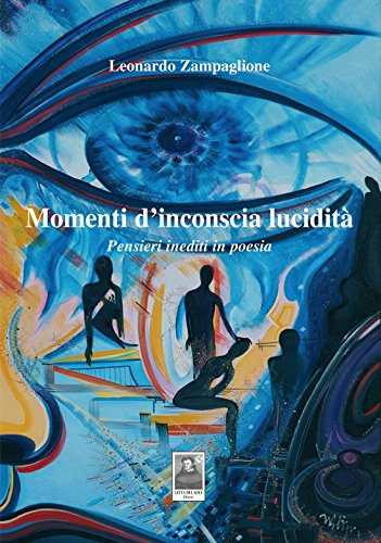 Momenti d'inconscia lucidità (Italian Edition)