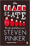 The Blank Slate: The Modern Denial of Human Nature (Penguin Press Science)