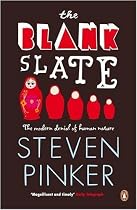 The Blank Slate: The Modern Denial of Human Nature (Penguin Press Science)