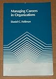 Managing careers in organizations