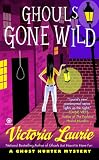 Ghouls Gone Wild: A Ghost Hunter Mystery