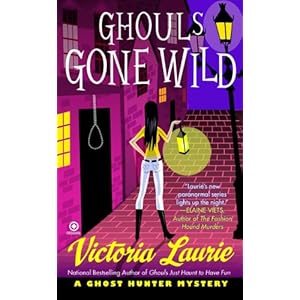 Ghouls Gone Wild (Ghost Hunter Mysteries, No. 4)
