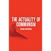 The Actuality of Communism