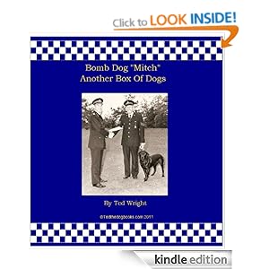 Bomb Dog Mitch-Another Box of Dogs Ted Wright