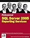 Professional SQL Server 2005 Reporting Services