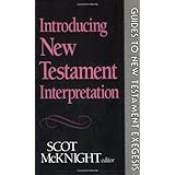 Introducing New Testament Interpretation (Guides to New Testament Exegesis)