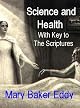 Science and Health with Key to the Scriptures (W.M.B.E.)