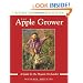 The Apple Grower: A Guide for the Organic Orchardist (Chelsea Green's Master Grower Gardening Series)
