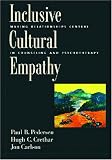 Inclusive Cultural Empathy: Making Relationships Central in Counseling and Psychotherapy