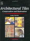 Architectural Tiles: Conservation and Restoration