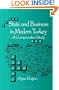 State and Business in Modern Turkey: A Comparative Study (SUNY Series in the Social and (S U N Y Series in the Social and Economic History of the Middle East)