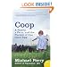 Coop: A Family, a Farm, and the Pursuit of One Good Egg (P.S.)