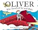 Oliver Who Travelled Far and Wide