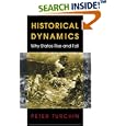 Historical Dynamics: Why States Rise and Fall (Princeton Studies in Complexity) by  Peter Turchin