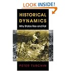 Click here to buy Historical Dynamics: Why States Rise and Fall (Princeton Studies in Complexity) by  Peter Turchin.