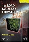 The Road to Galaxy Formation (Springer Praxis Books / Astronomy and Planetary Sciences)