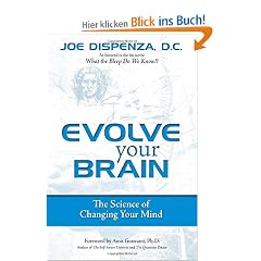 Evolve Your Brain: The Science of Changing Your Mind