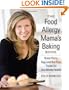 The Food Allergy Mama's Baking Book: Great Dairy-, Egg-, and Nut-Free Treats for the Whole Family