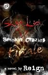 Shyt List 5: Smokin' Crazies (The Cartel Publications Presents), Ed: First 