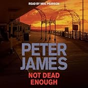 Not Dead Enough | [Peter James]
