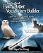 The Unofficial Harry Potter Vocabulary Builder: Learn the 3,000 Hardest Words from All Seven Books and Enjoy the Series More