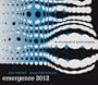 Emergence 2012