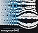 Emergence 2012