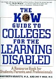 K and W Guide to Colleges for the Learning Disabled: A Resource Book for Students, Parents, and Professionals