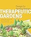 Therapeutic Gardens: Design for Healing Spaces