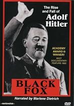 Black Fox: The Rise and Fall of Adolf Hitler