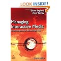 Managing Interactive Media: Project Management for Web and Digital Media