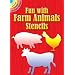 Fun with Farm Animals Stencils (Dover Stencils)