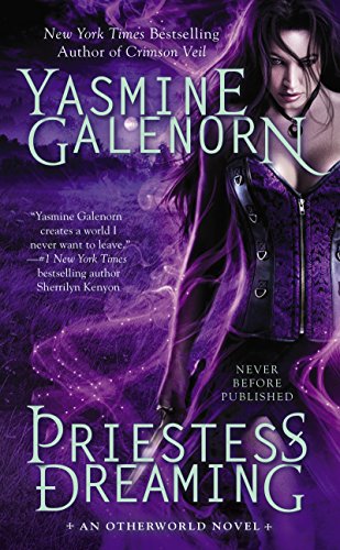 Priestess Dreaming: An Otherworld Novel (Otherworld Series Book 16)