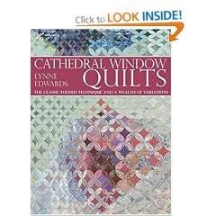 Cathedral Window Quilts: The Classic Folded Technique and a Wealth of Variations