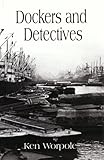 Dockers and detectives