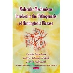 Molecular Mechanisms Involved in the Pathogenesis of Huntington's Disease... by Claudia Perandones, Federico Eduardo Micheli and Martin Radrizzani
