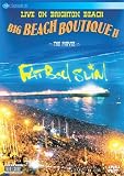Fatboy Slim - Big Beach Boutique 2 [DVD]