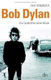 Bob Dylan: Die Geschichte seiner Musik - Olaf Benzinger