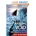 Touching the Void: The True Story of One Man's Miraculous Survival