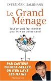 Le Grand M�nage : Tout ce qu'il faut �liminer pour �tre en bonne sant�